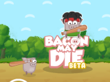 Bacon May Die